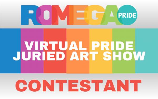 Virtual Pride Juried Art Show Contestant with onsite Showcase