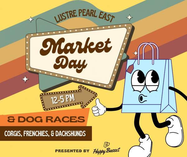 Lustre Pearl East Market Day & Dog Races