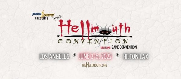 The Hellmouth Convention