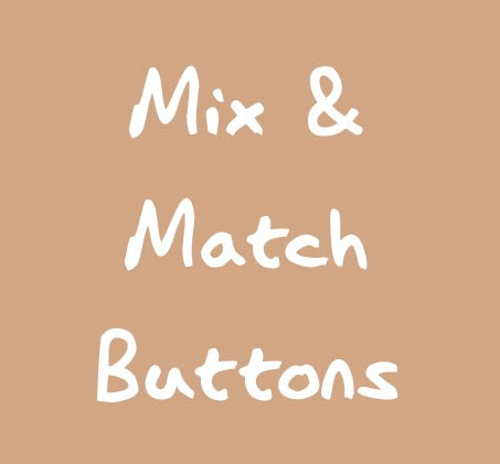 Mix and Match Buttons
