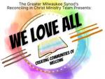 Greater Milwaukee Synod ELCA (Evangelical Lutheran Church in America) Reconciling in Christ (RIC) Ministry Team