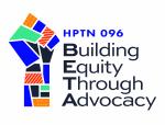 HPTN 096 Building Equity Through Advocacy Study