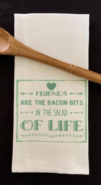 "Friends are the bacon bits..." Cotton Herringbone Towel picture