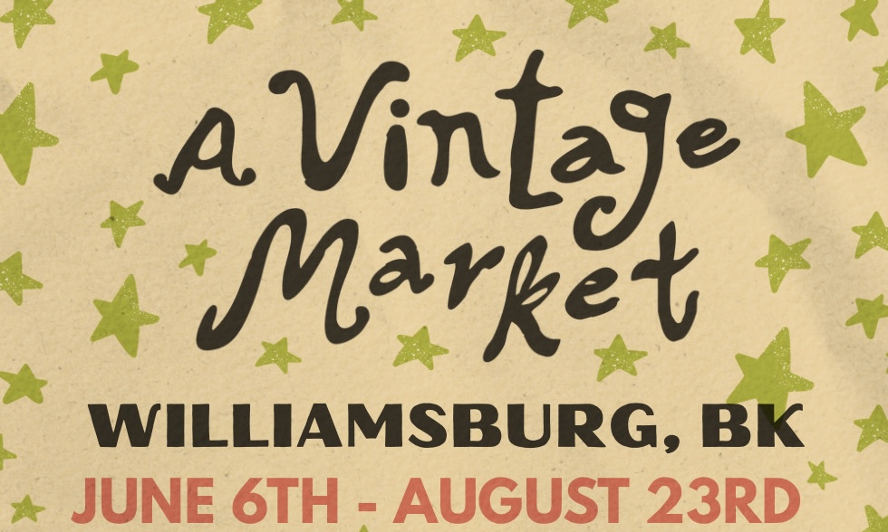 'A Vintage Market' Brooklyn, NY