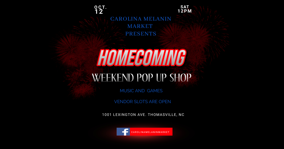 Carolina Melanin Market(Homecoming Weekend Pop Up Shop)