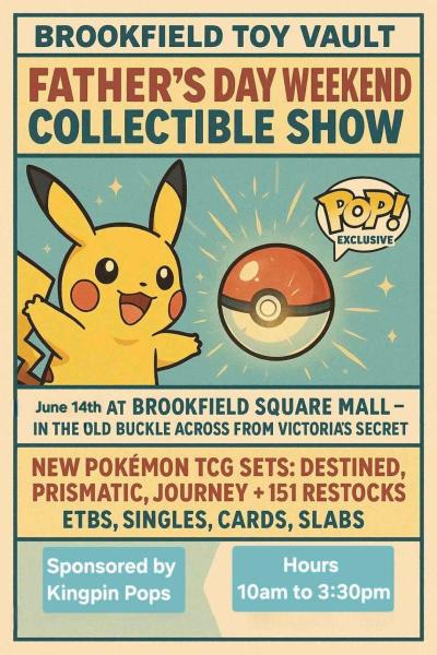 Brookfield Toy Vault Presents:  Father's Day Weekend Collectible Show
