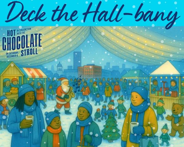 Deck the Hall-bany: Holiday Market and Festival