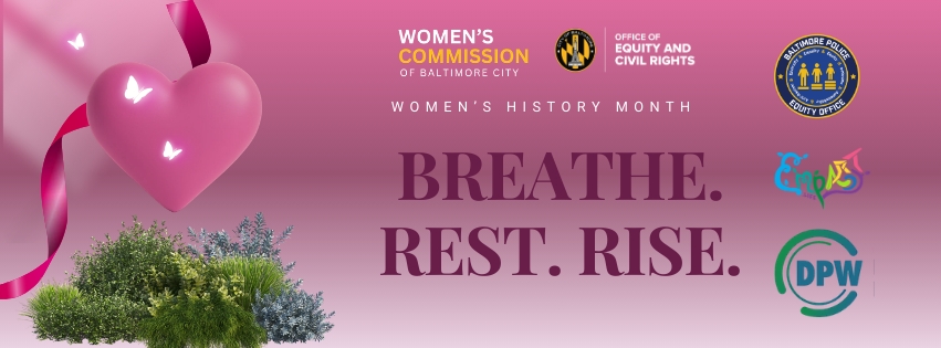 Breathe. Rest. Rise. A Women's History Month Event