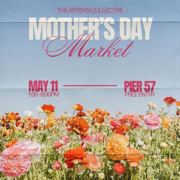 Mother's Day Market at Pier 57