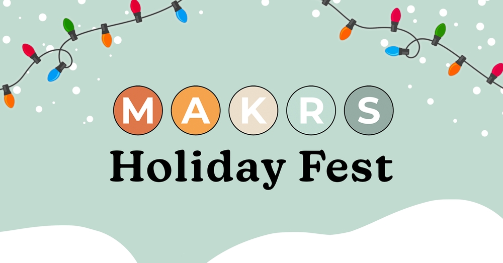 MAKRS Holiday Fest cover image