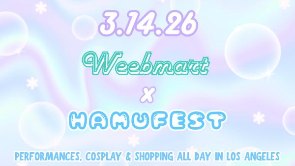 WeebMart X HamuFest 2026