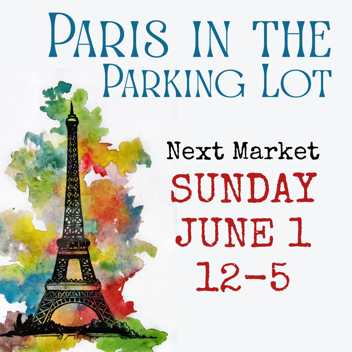 June 1 - Paris in the Parking Lot