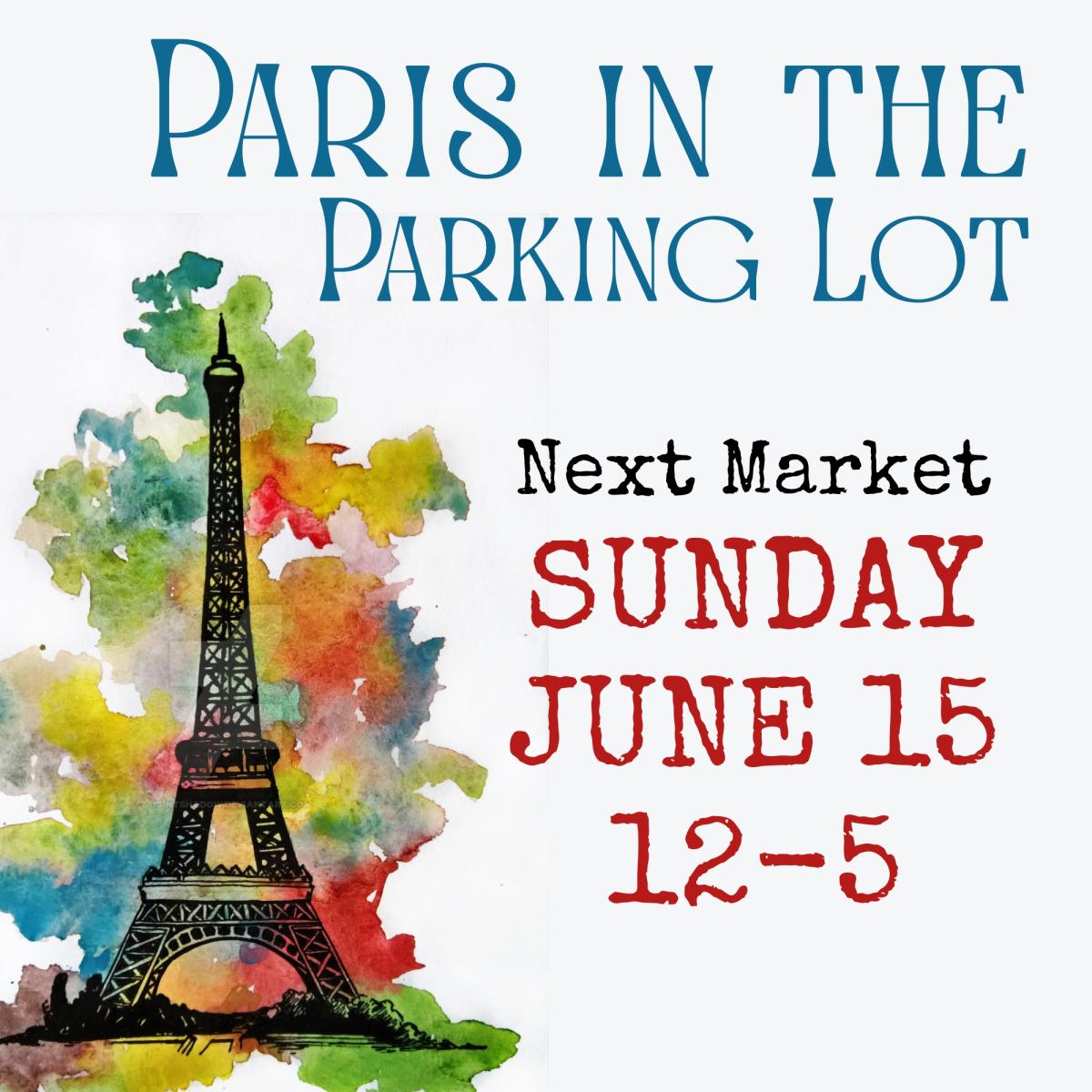 June 15 - Paris in the Parking Lot