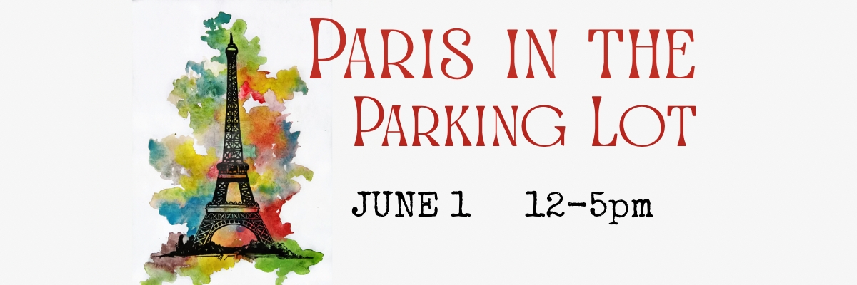 June 1 - Paris in the Parking Lot
