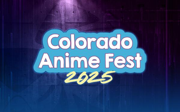 Colorado Anime Fest 2025