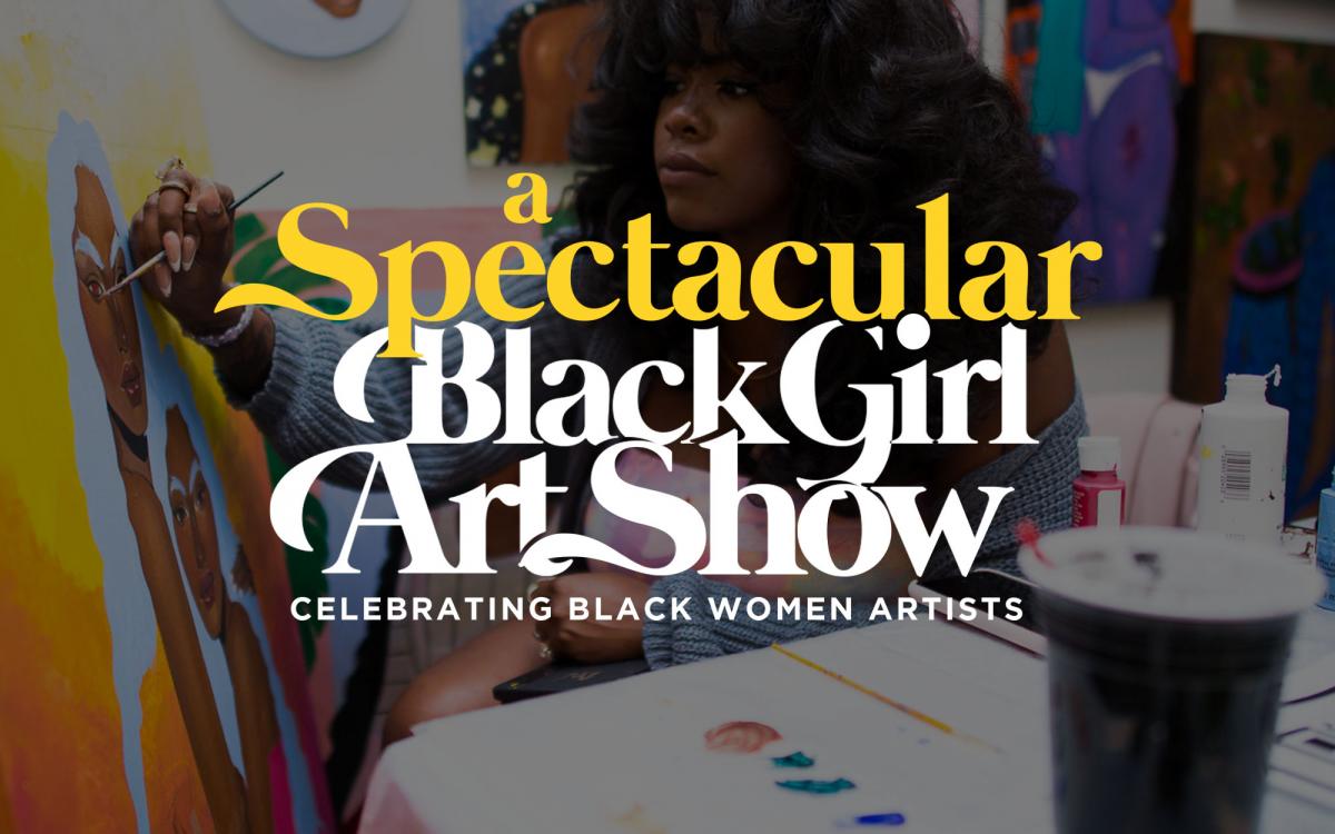 A Spectacular Black Girl Art Show Charleston
