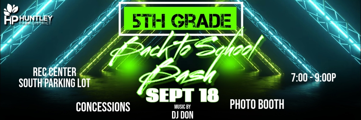 2026  Huntley 5th Grade Dance - "Back to School Bash"