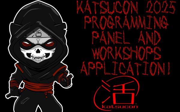 Panel and Workshops Application - Katsucon 2025 Panel and Workshops Application - Katsucon 2025