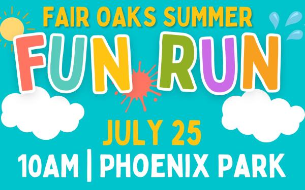 Fair Oaks Summer Fun Run 2026