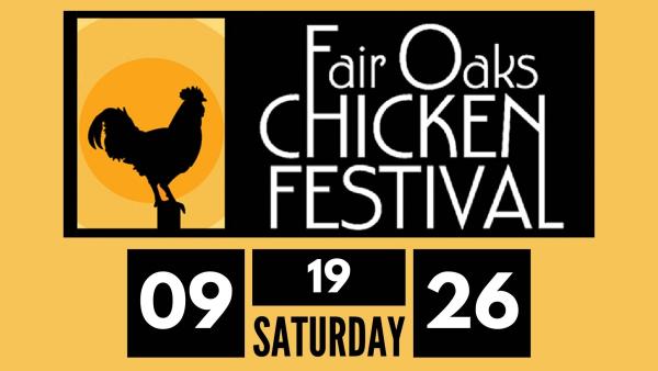 Fair Oaks Chicken Festival - 21st annual