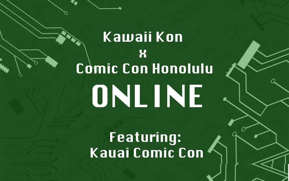 Kawaii Kon & Comic Con Honolulu Online! cover image