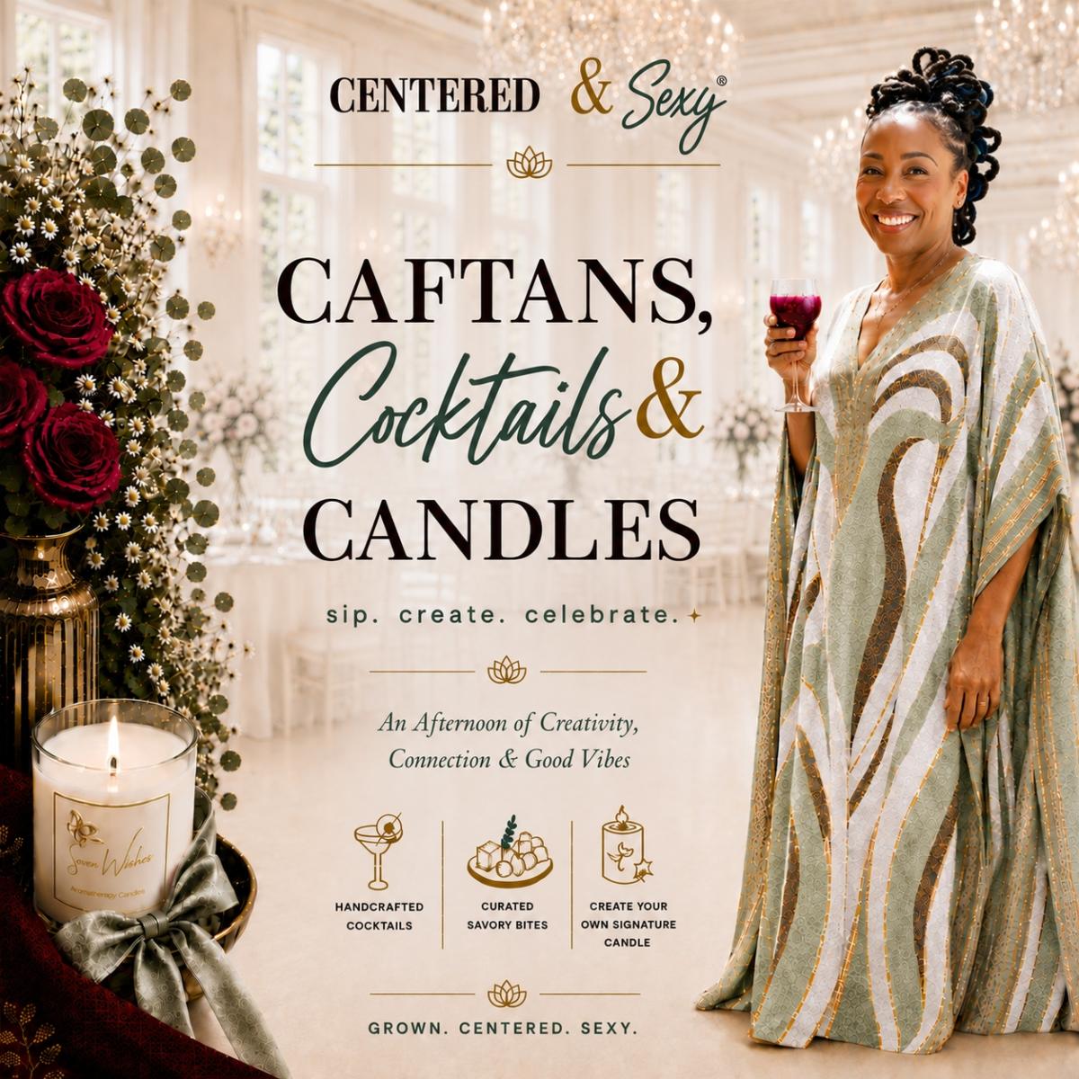 Caftans, Cocktails & Candles