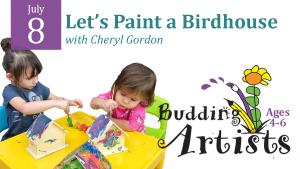 BUDDING ARTISTS: Let's Paint a Bird House cover picture