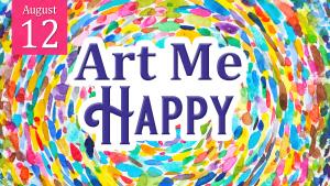 Art Me Happy - August 12 cover picture