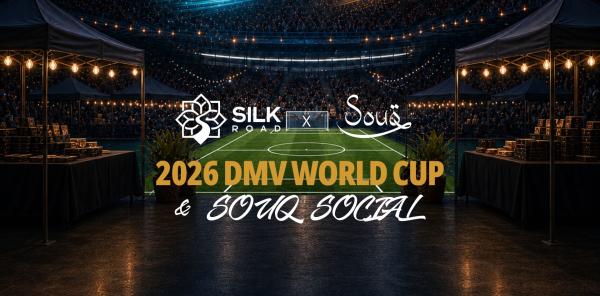 Silk Road x SOUQ 2026 DMV World Cup