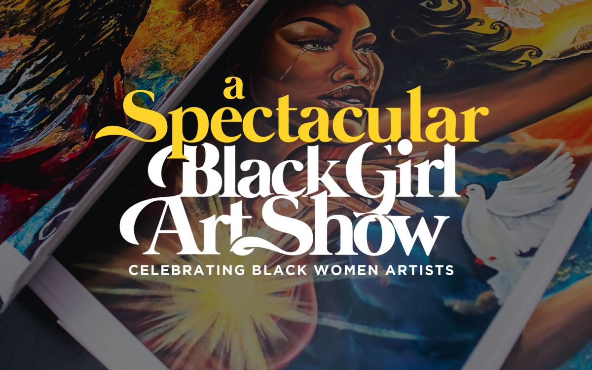 A Spectacular Black Girl Art Show - NYC cover image