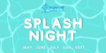 Splash Night