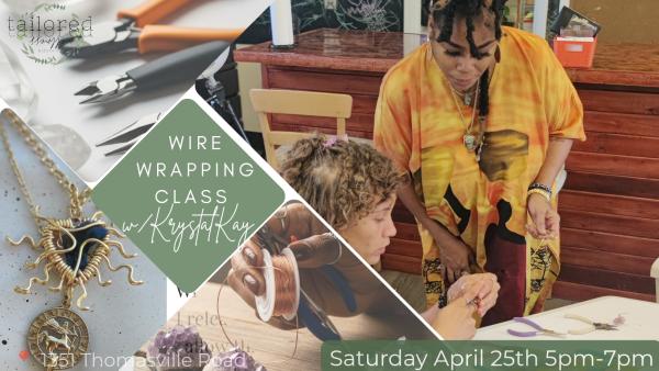 Wire Wrapping Class w/ KrystalKay - April 25, 2026