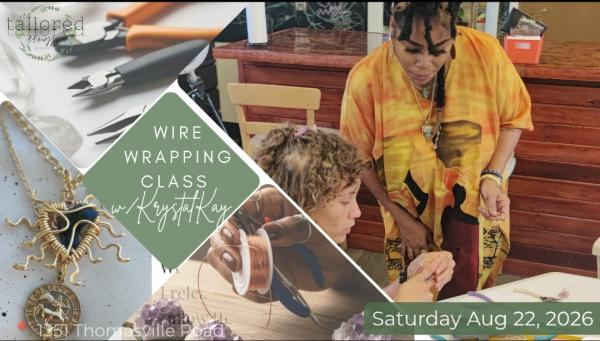 Crystal Wire Wrapping Class w/ KrystalKay - Aug 22, 2026