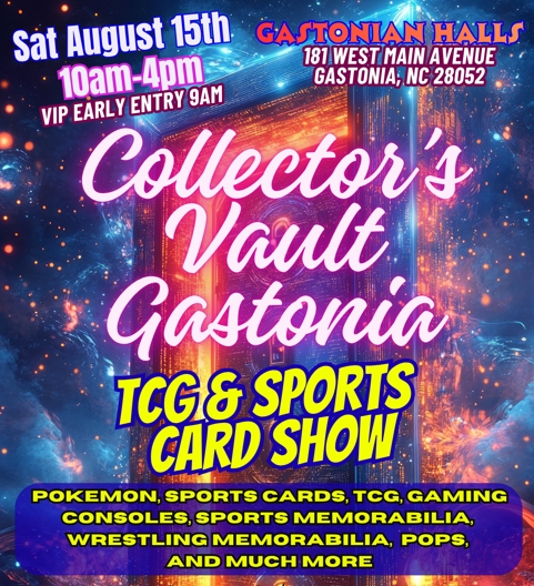 Collectors Vault Gastonia Pokemon, TCG and Card Show