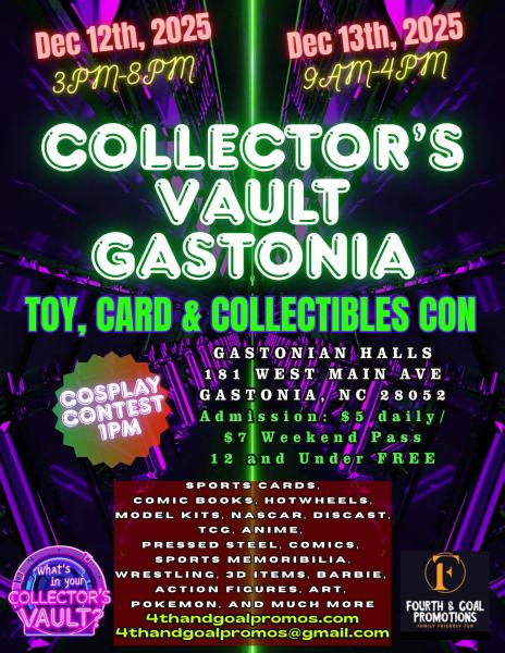 Collectors Vault Gastonia 2 Day Toy, Card and Collectibles Con (Toy Show) (Comiccon)