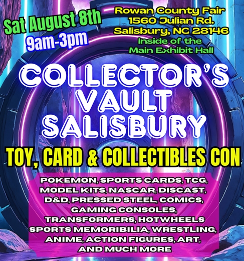 Collector's Vault Salisbury Toy, Card and Collectibles Con (Toy Show) (Comiccon)(Card Show)