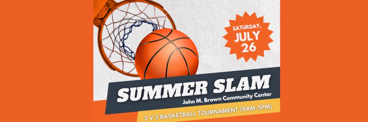 Summer Slam (3v3 Basketball Tournament)