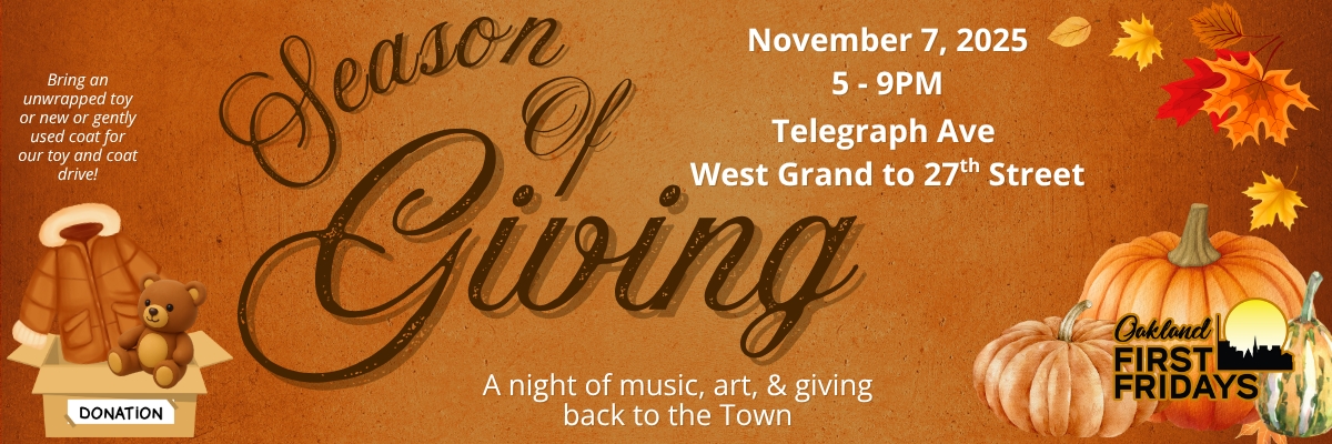 Oakland First Fridays: Season of Giving