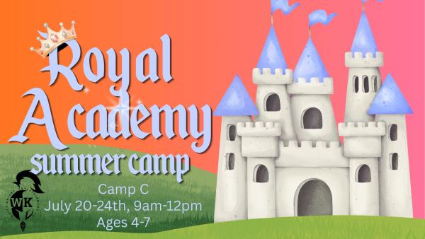Royal Academy Summer Camp C (Ages 4-7)