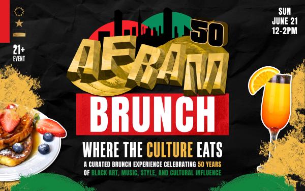 AFRAM 50 Brunch: Where the Culture Eats