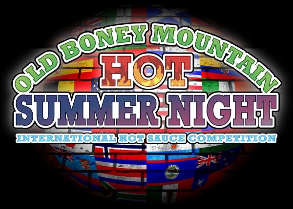 Enter 8th Annual - Old Boney Mountain - Hot Summer Night - International Hot Sauce Competition Enter 8th Annual - Old Boney Mountain - Hot Summer Night - International Hot Sauce Competition