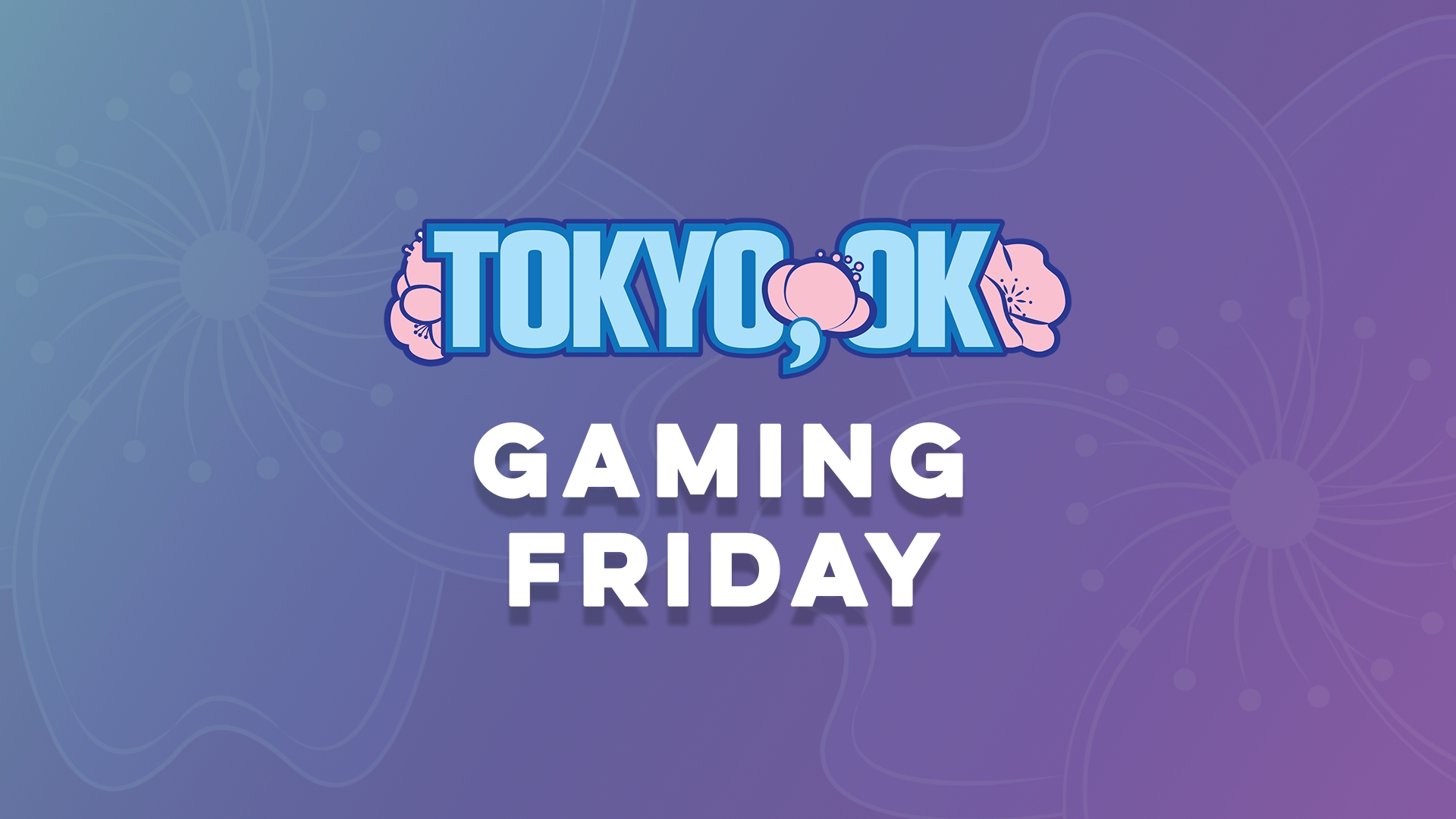 Gaming Only - Friday cover picture