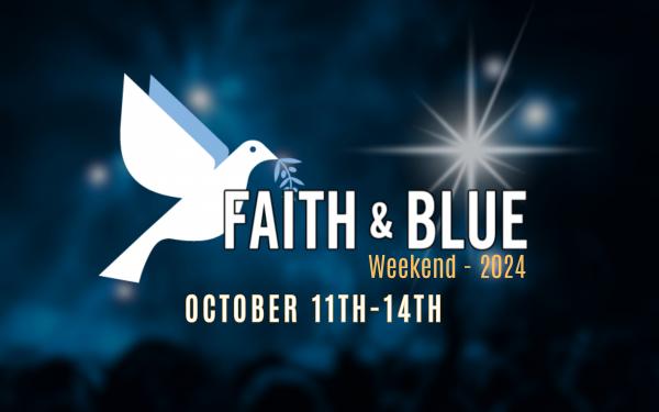Faith & Blue Weekend