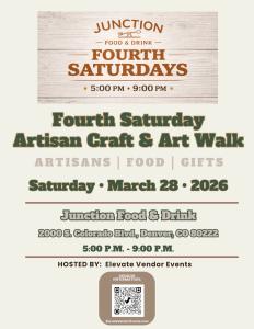 Junction Food and Drink Fourth Saturdays Artisan Craft & Art Walk