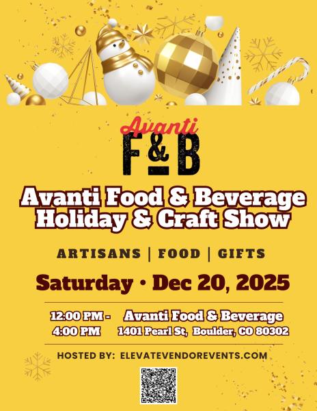 Avanti Food& Beverage Holiday & Craft Show-Boulder