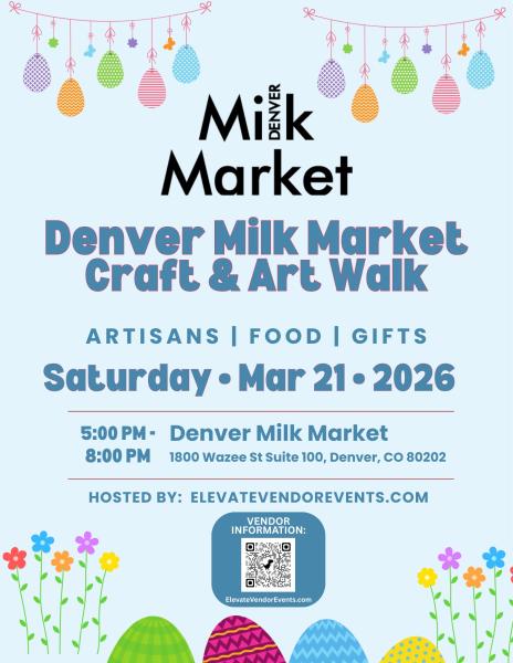 Denver Milk Market Art & Craft Walk