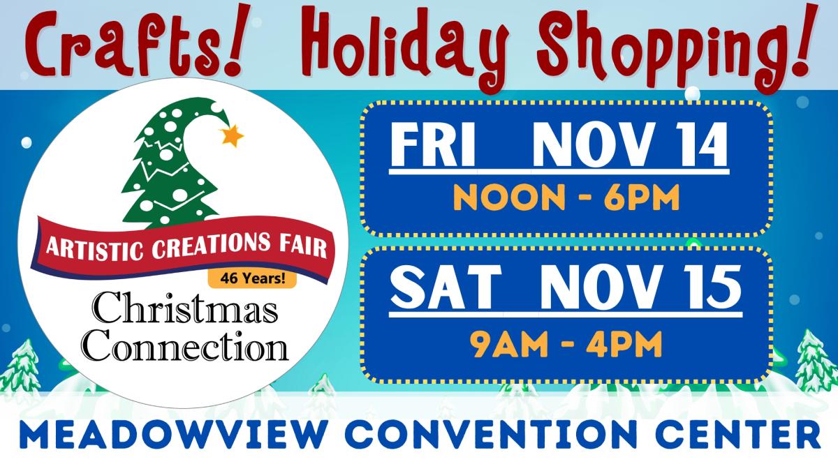 The Christmas Connection  - 46th Annual Artistic Creations Fair!