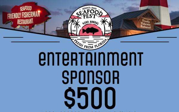 Entertainment Sponsor - $500 Entertainment Sponsor - $500