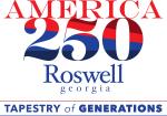 America250 Roswell, GA Tapestry of Generations - Sponsorship Interest