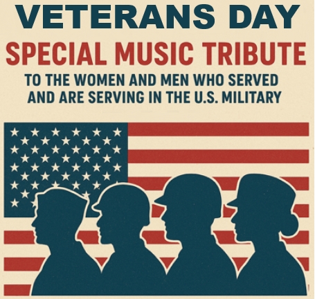 Veterans Day - Special Music Tribute
